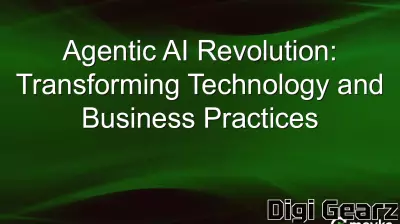 The Rise of Agentic AI: A New Era in Business and Technology